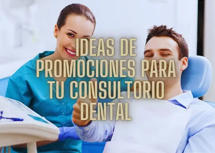 Ideas de Promociones para Consultorio Dental